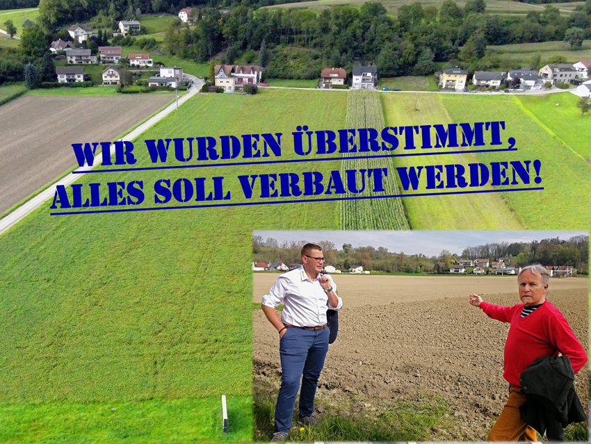 Wir wurden überstimmt, alles soll verbaut werden Wir wurden überstimmt, alles soll verbaut werden